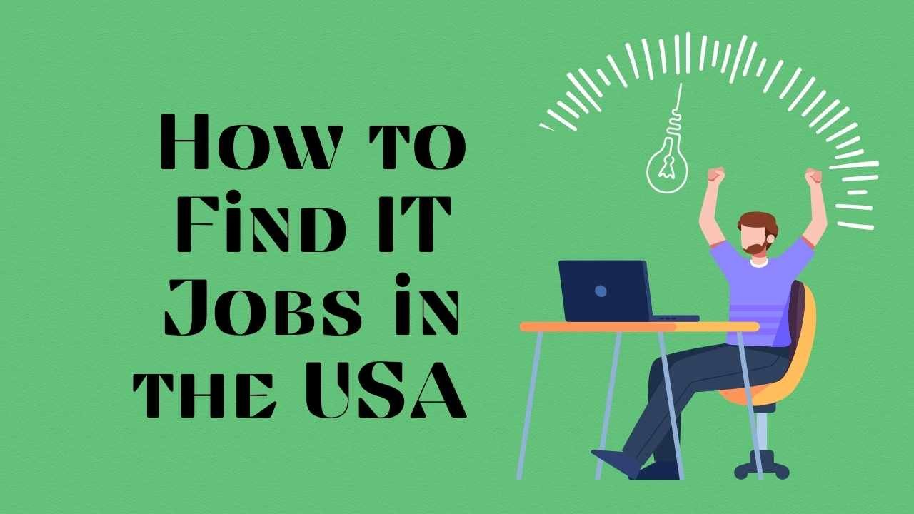 How to Find IT Jobs in the USA